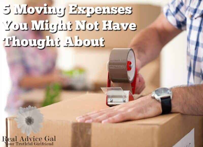 5-moving-expenses-you-might-not-have-thought-about-real-advice-gal